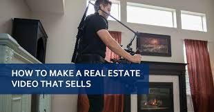 The best ways to make real estate video