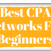 The best CPA networks you should join