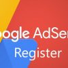 Top secrets to register Google Adsense successfully
