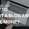 The great tips to start a blog for making money online