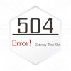 What Is 504 Gateway Timeout Error