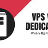 Should you choose VPS Hosting or Dedicated Hosting?